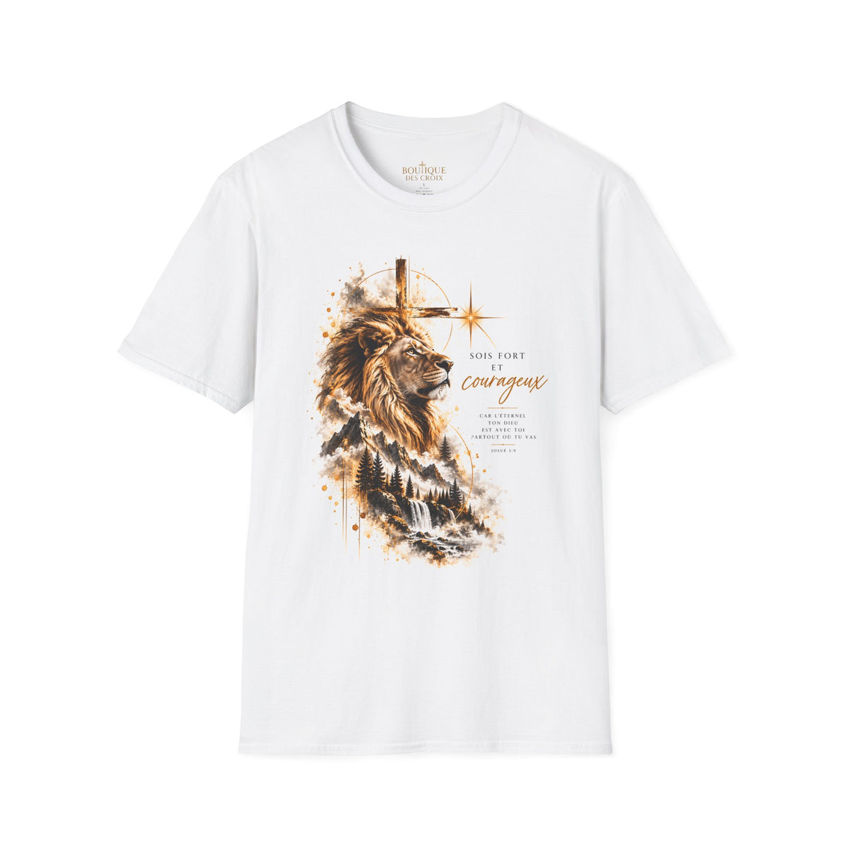 T-shirt unisexe « Sois fort et courageux »