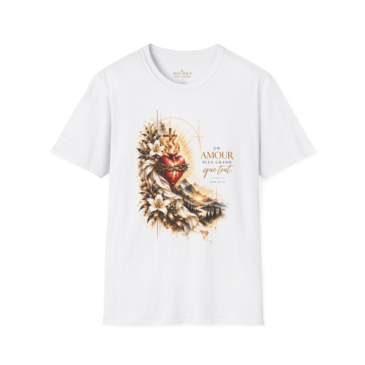 T-shirt unisexe « Un amour plus grand que tout »