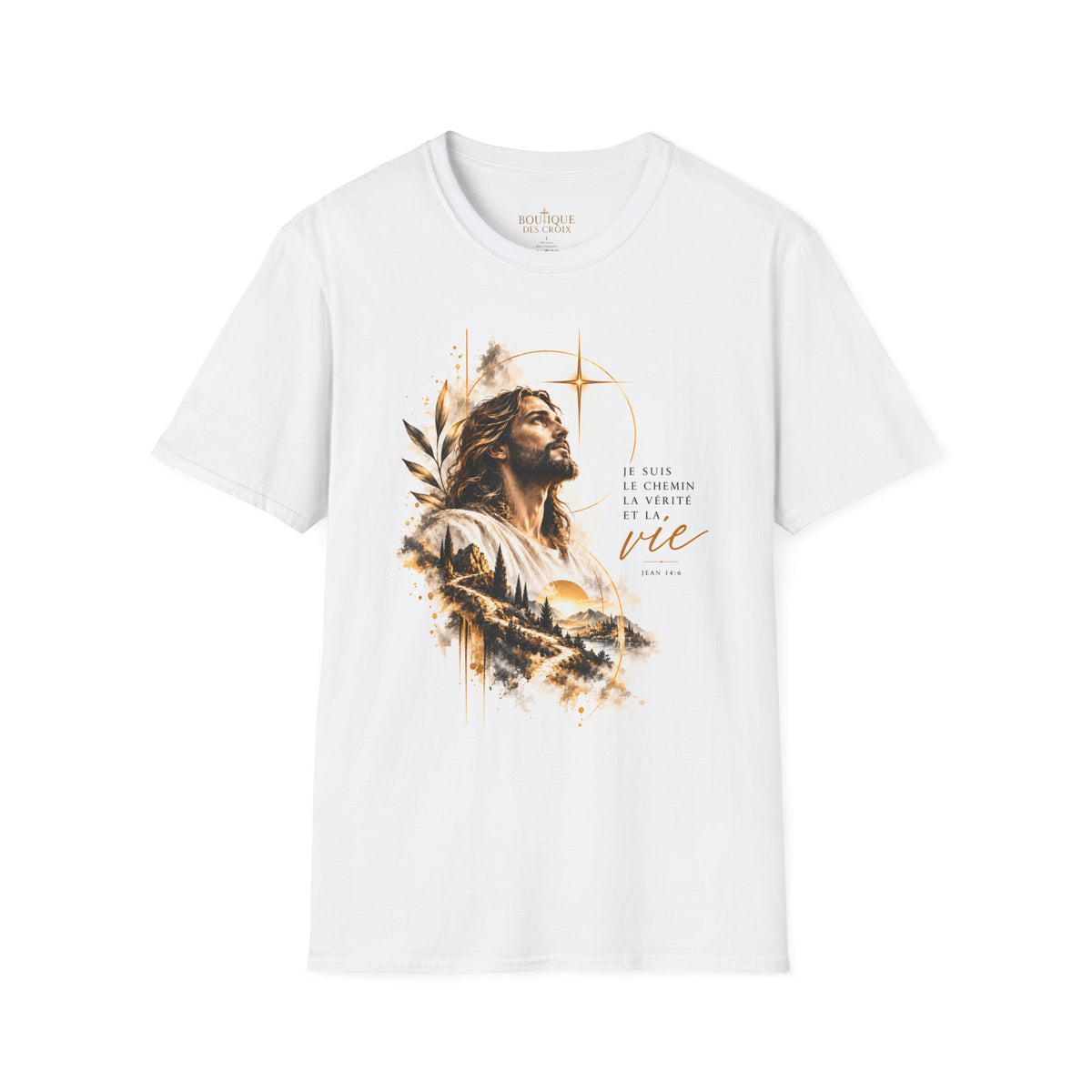 T-shirt unisexe « Je suis le chemin, la vérité et la vie »